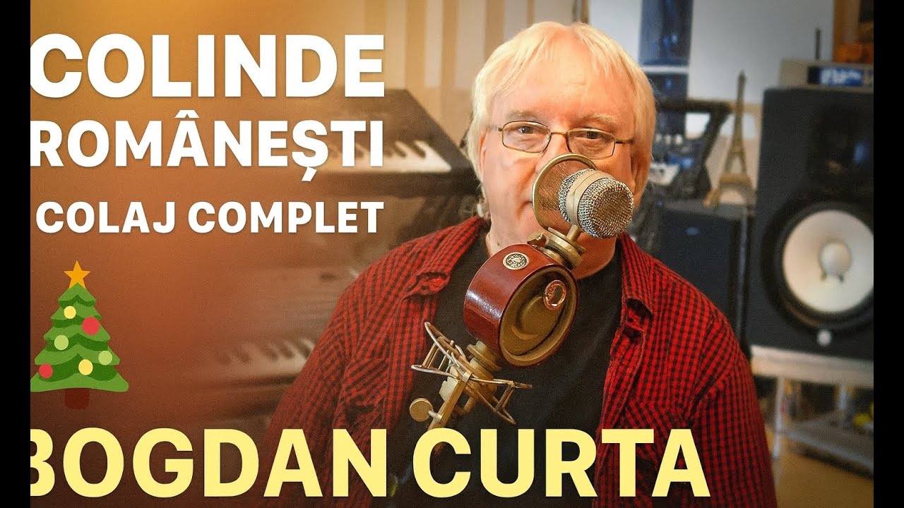 COLINDE COLAJ  Bogdan Curta COLINDE