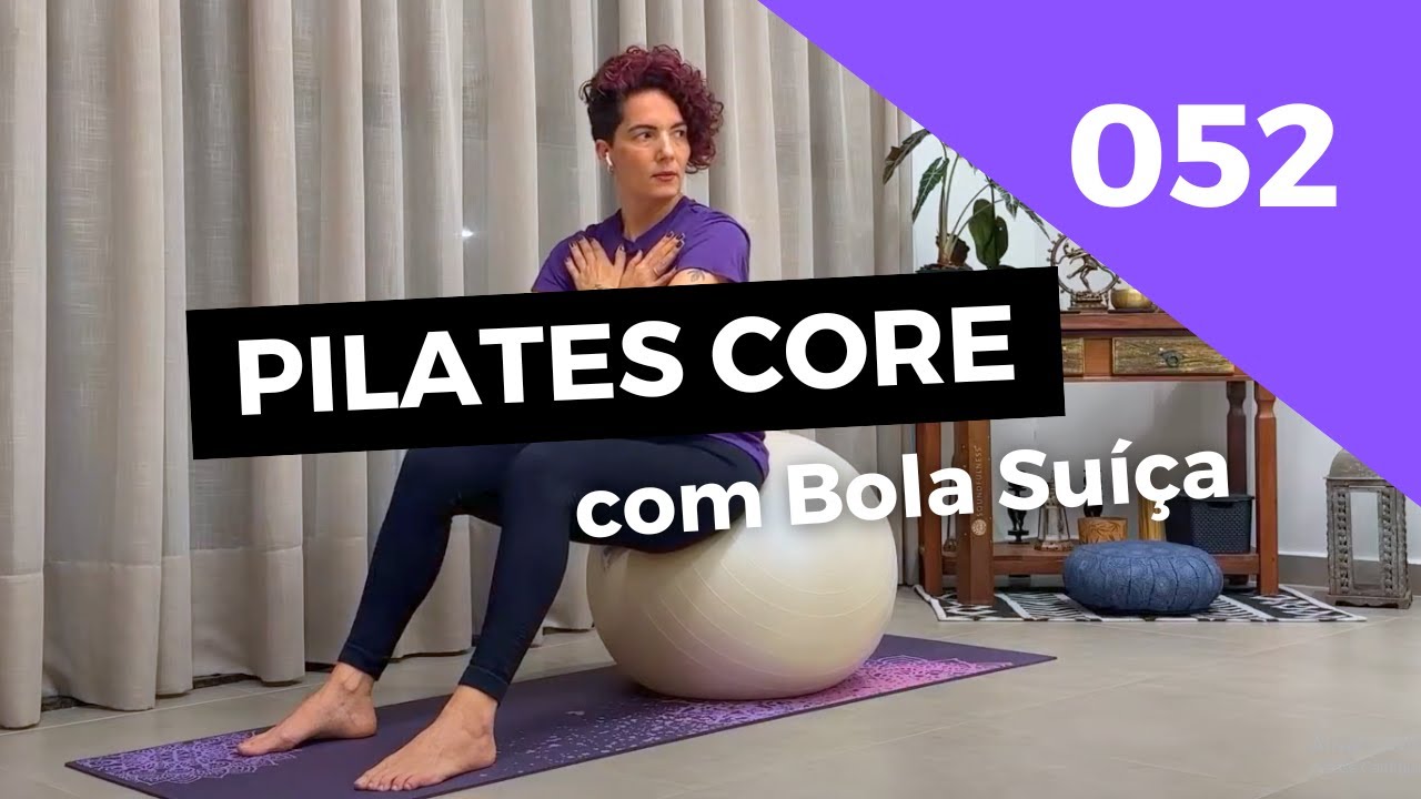 🔓 AULA 052 | Pilates CORE com Bola Suíça — Abdômen, Quadril e Lombar | Patricia Bueno