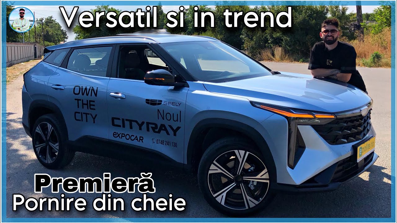 Noul Geely CityRay 2025 GF - Aici e mâna SUEDEZĂ!