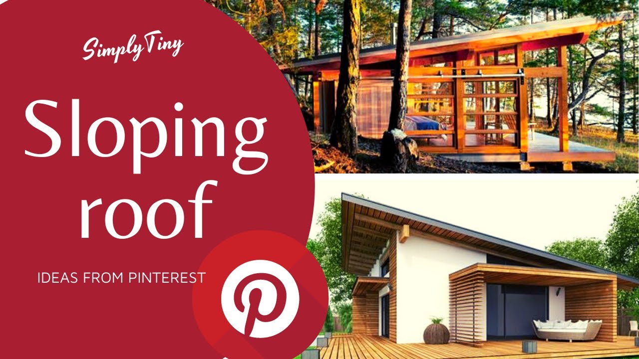 50 Sloping Roof ideas from Pinterest | SimplyTiny | Home and Lifestyle Ideas