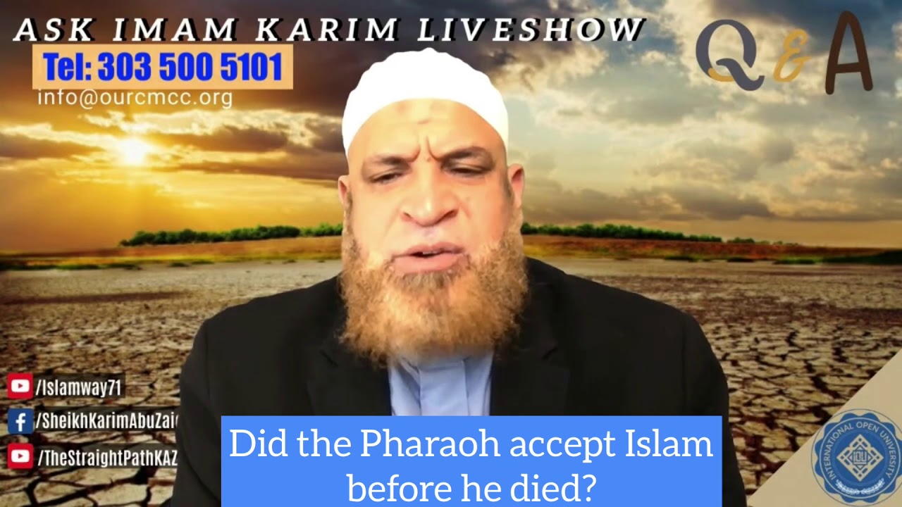 Did the Pharaoh accept Islam before he died? | Karim AbuZaid