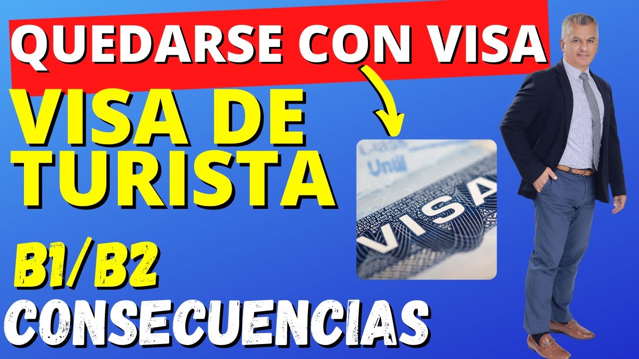 ¡IMPORTANTE! CONSECUENCIAS DE QUEDARSE CON LA VISA DE TURISTA EN EE.UU./VIDEO: TIENES QUE VERLO! ⛔️