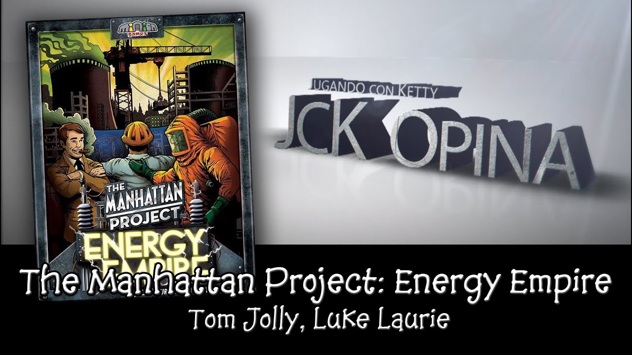 The Manhattan Proyect: Energy Empire [JcK Opina ep.162] [Juego de Mesa / Do it Games / Minion Games]