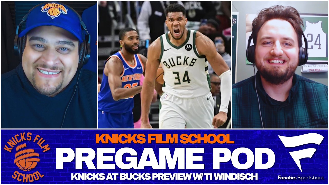 Knicks at Bucks Preview w/ Ti Windisch | PREGAME POD | Knicks Film School