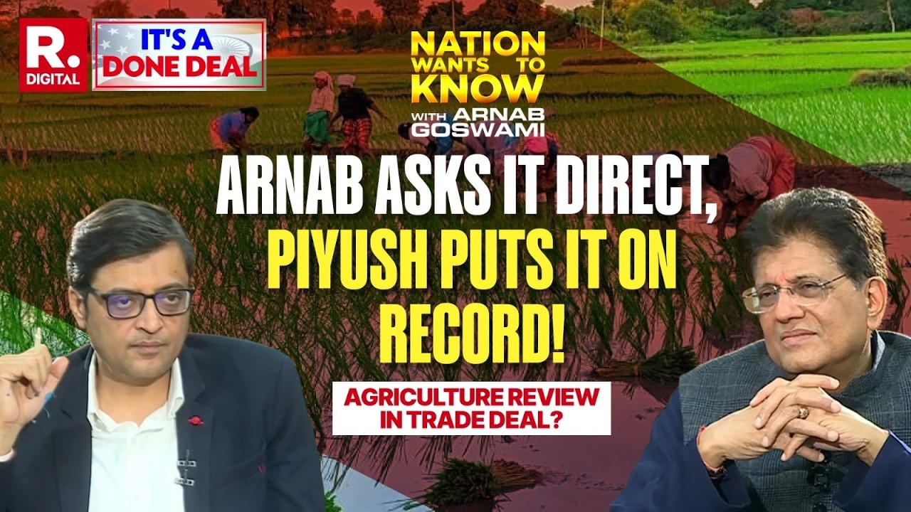 Indo-US Deal: Arnab Demands Clarity – Piyush Goyal Says No Review, No Side Letter on Dairy, GM Crops