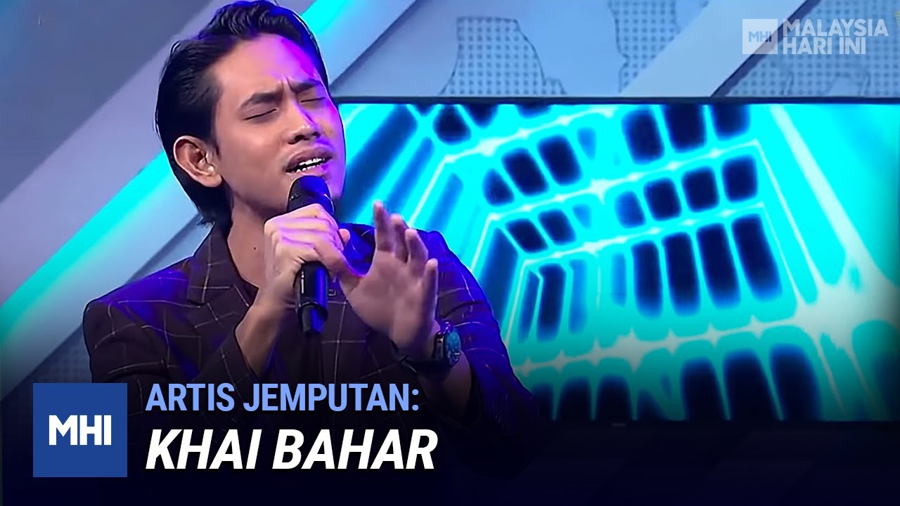 Artis Jemputan: Khai Bahar | MHI (26 Ogos 2020)