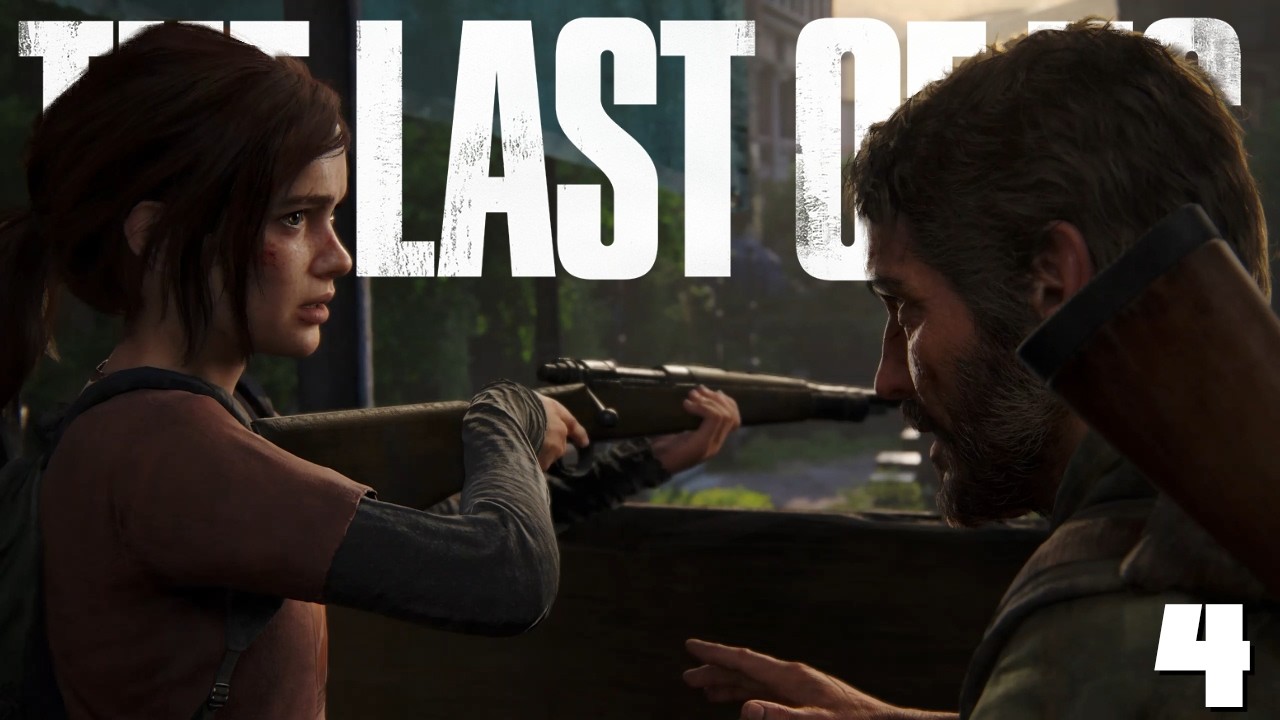 HAVING HELP IS ALWAYS NICE | The Last of Us | Part 4