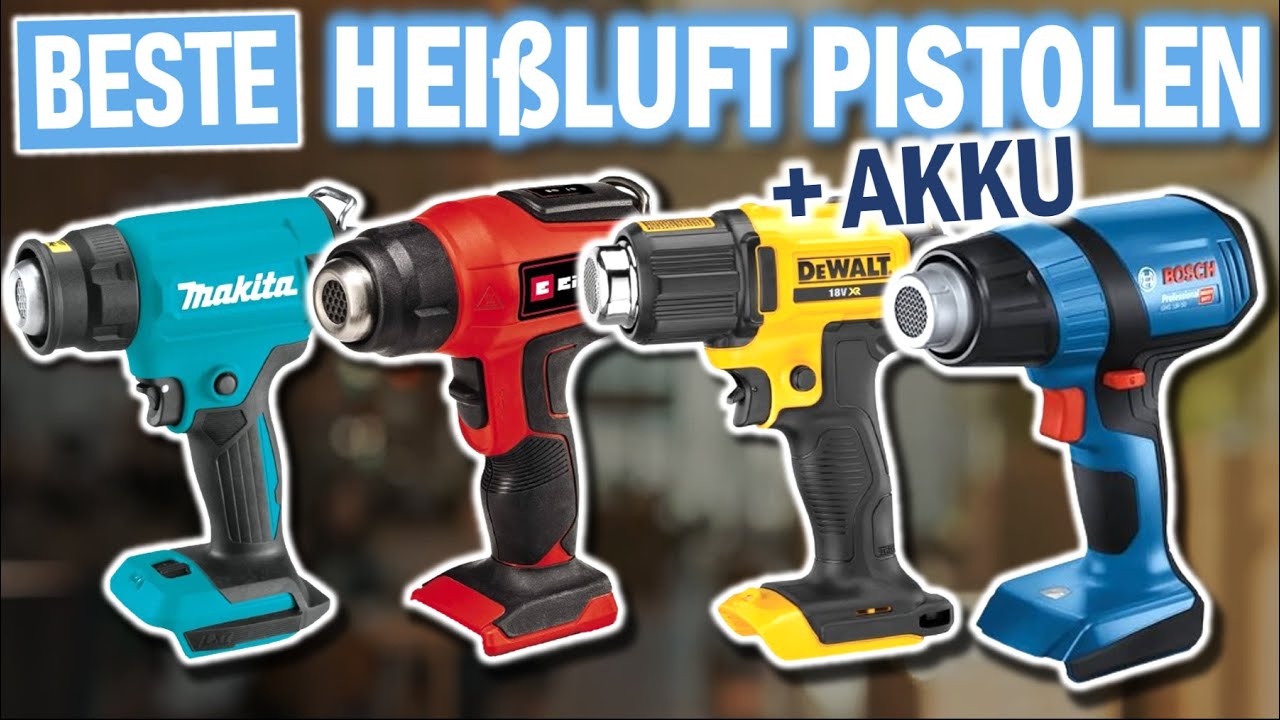 AKKU HEIßLUFTPISTOLEN 2026: Diese 3 Modelle MUSST du kennen!