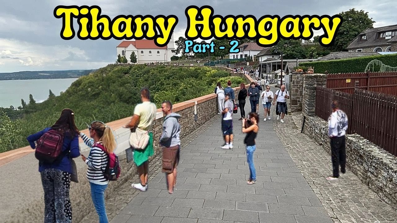 Tihany Hungary 🇭🇺 | Walking Tour in Tihany Part - 2 | Most Beautiful Village Tihany🌄