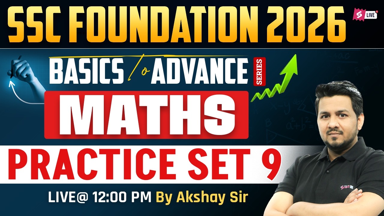 SSC Foundation 2026 | Maths for SSC Exam Preparation 2026 | Practice Set | Maths by Akshay Sir