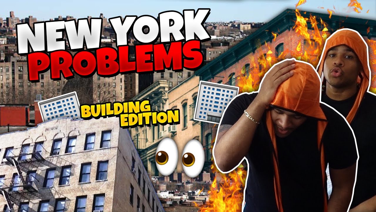 New York Problems - Building Edition