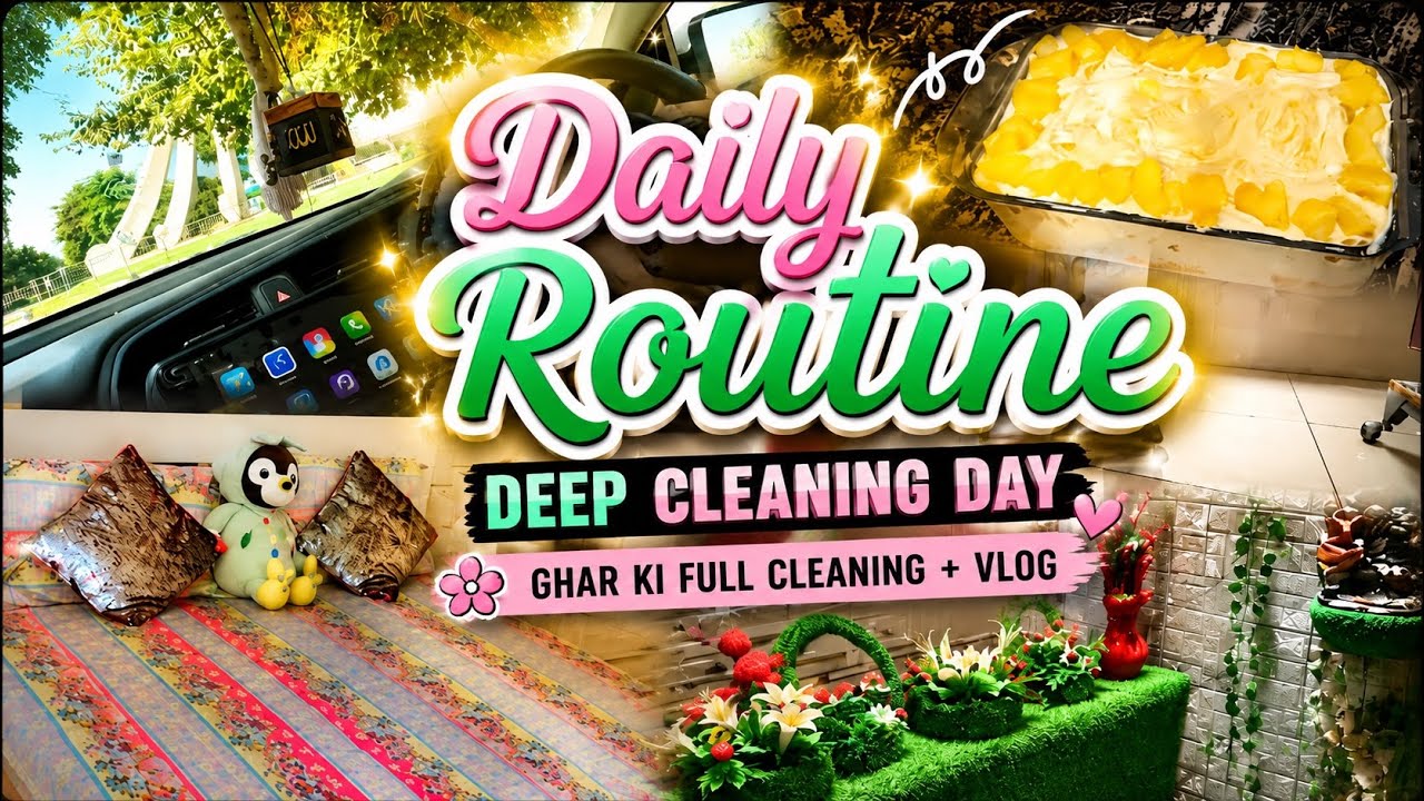Ghar Ki Deep Cleaning + Full Day Routine Vlog