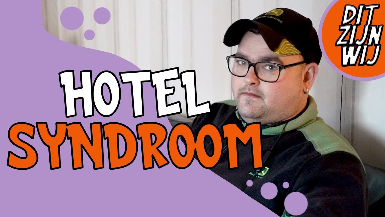Hotel Syndroom | DIT ZIJN WIJ