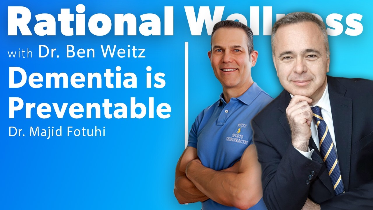 Dementia is Preventable with Dr. Majid Fotuhi: Rational Wellness Podcast 450