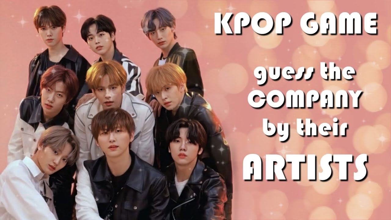 KPOP GAME / Guess the company by their artists