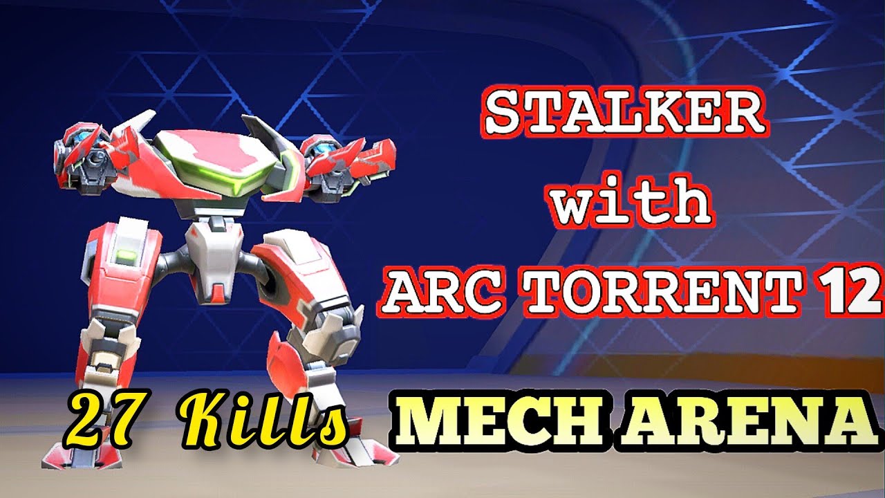 Stalker with Arc Torrent 12 ⚡ Gameplay 🤯 Gone Wrong 😱 - Mech Arena 💯