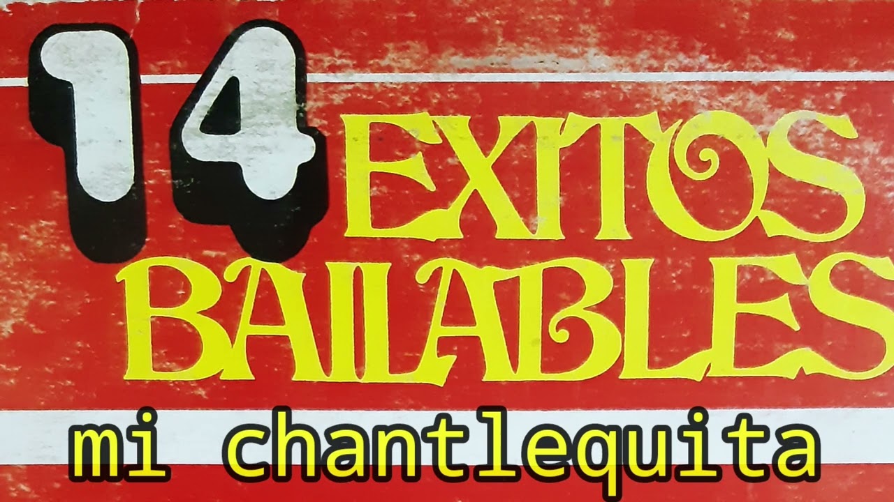 Mi chantlequita - ecos del pacifico 