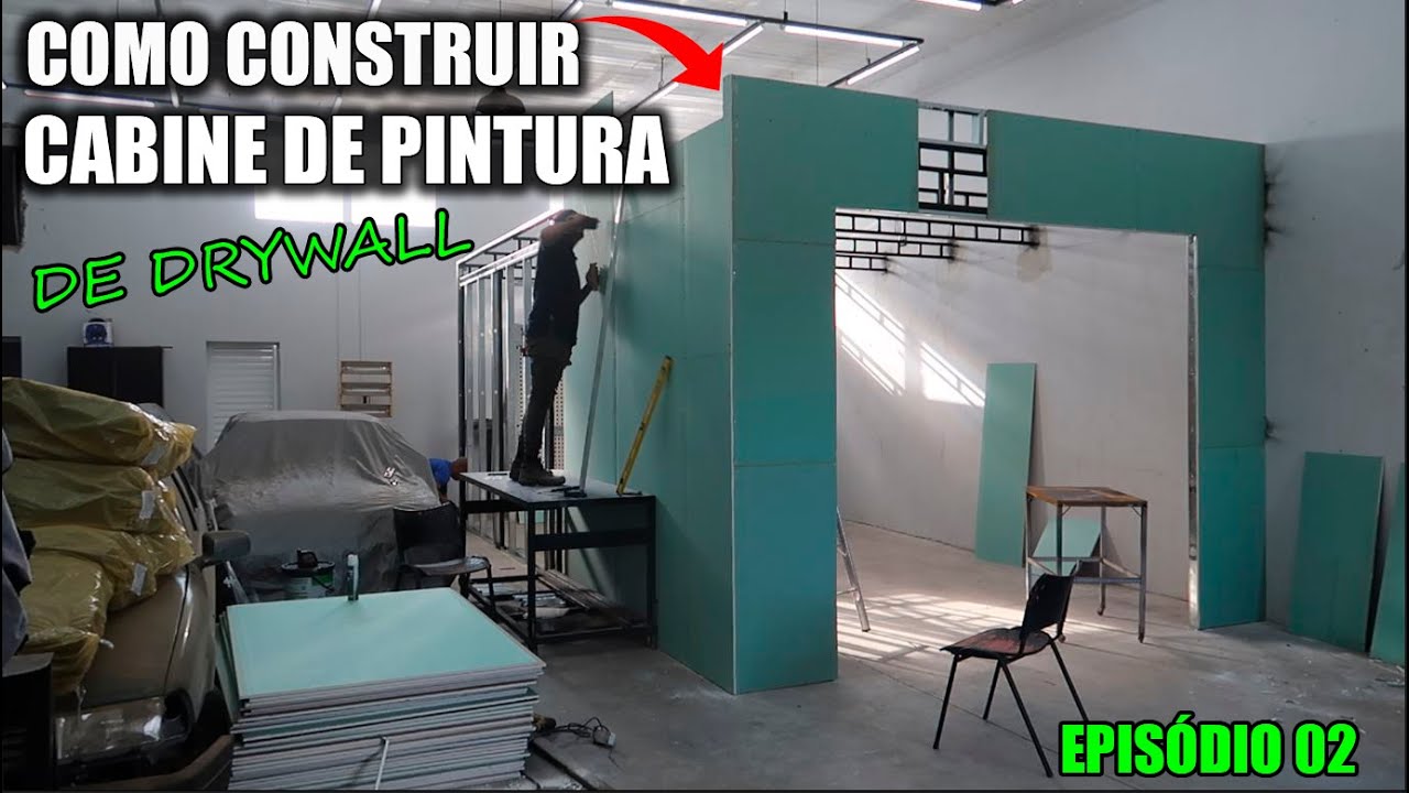 COMO CONSTRUIR UMA CABINE DE PINTURA PERFEITA COM DRYWALL! PASSO A PASSO