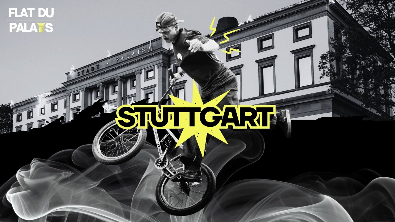 Flat du Palais - Trailer Stuttgart 2026