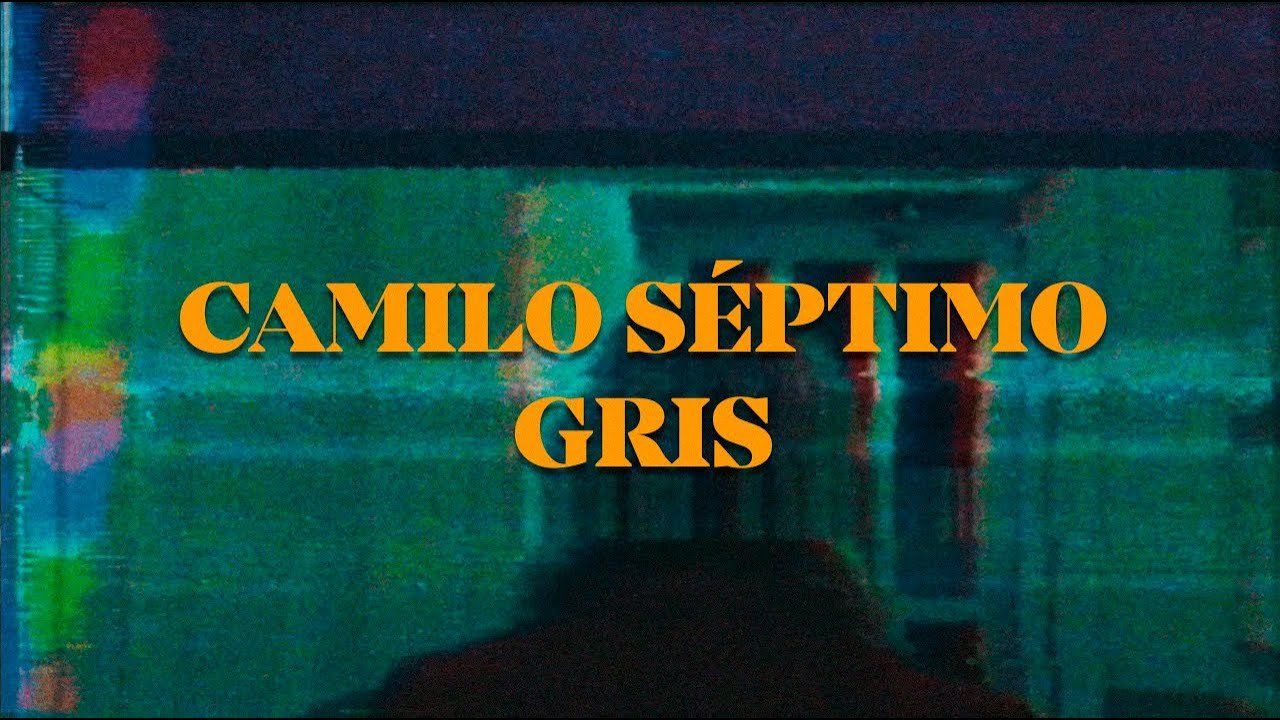 Gris - Camilo Séptimo