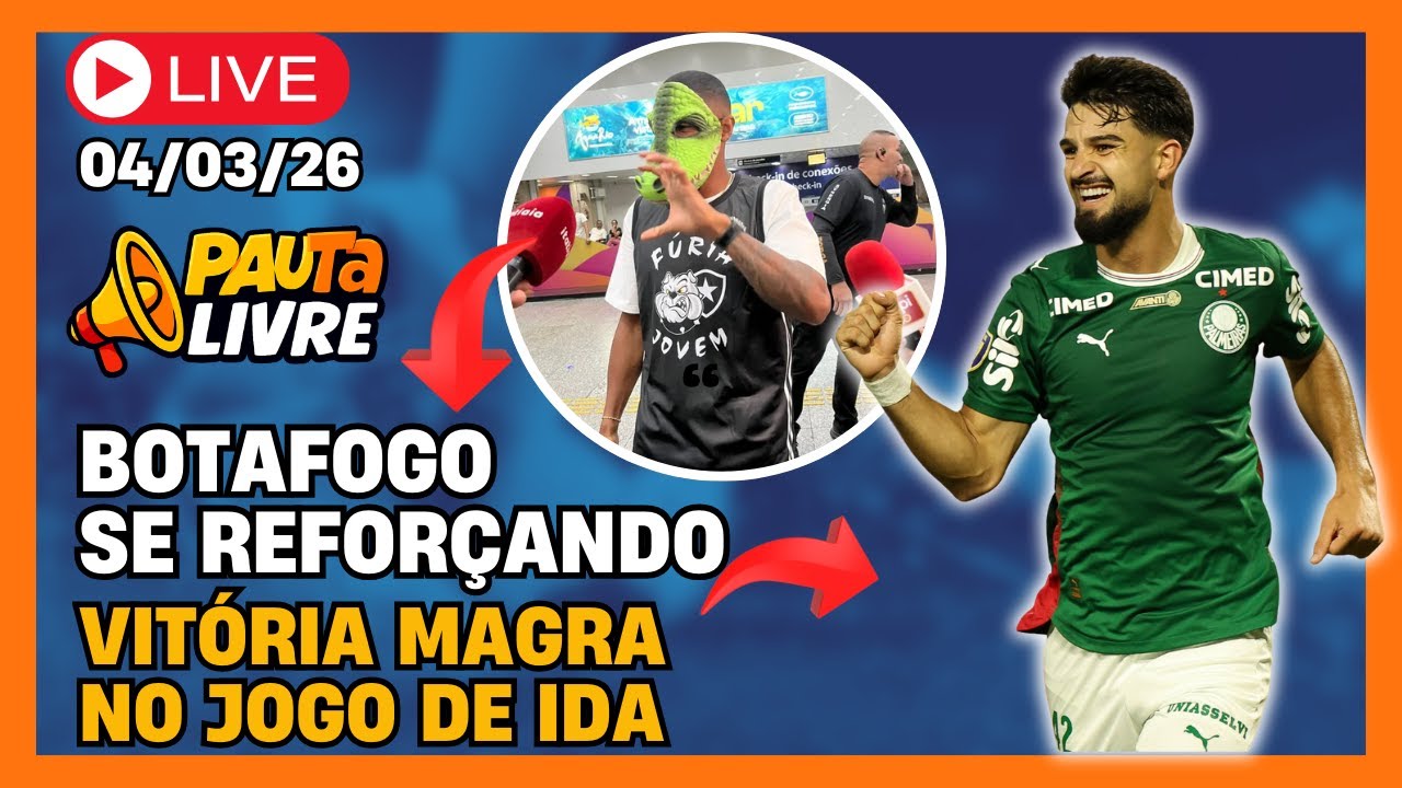 PALMEIRAS PODE SE COMPLICAR NA VOLTA? | BOTAFOGO VOLTA A SE REFORÇAR - PauTa Livre