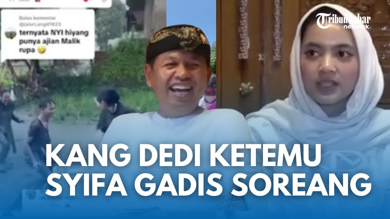 MOMEN KANG DEDI MULYADI Ketemu Syifa Gadis Soreang Yang Punya Kebiasaan Mirip Ni Hyang