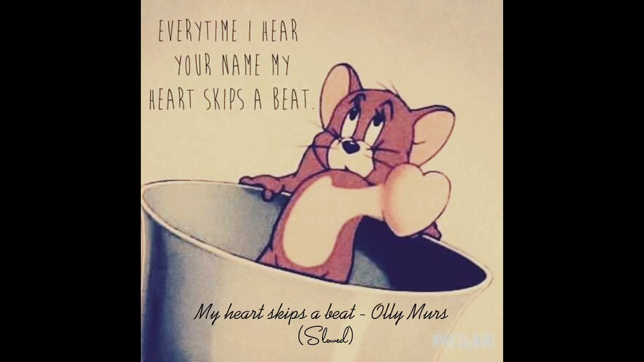 My heart skips a beat - Olly Murs (slowed)