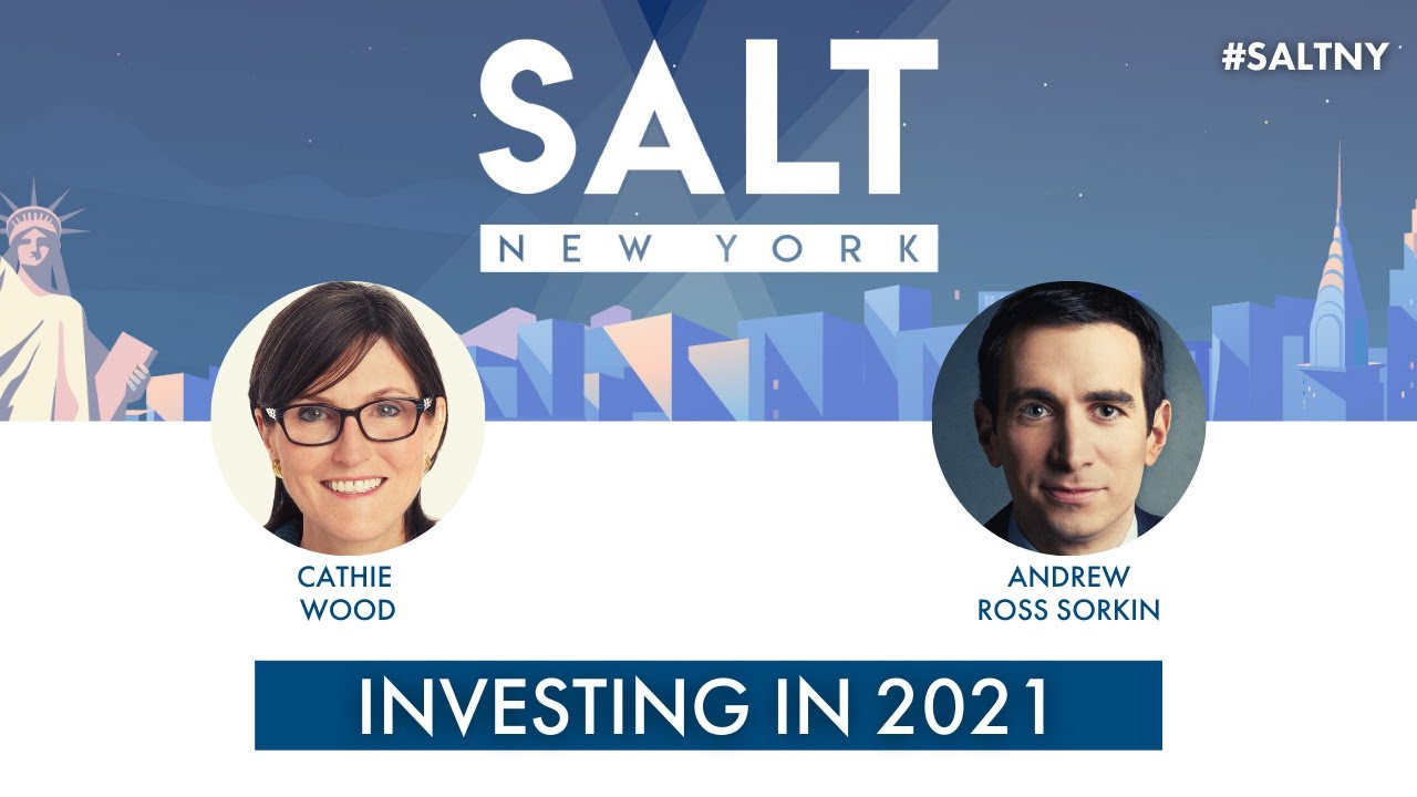 Investing in 2021 with Cathie Wood & Andrew Ross Sorkin | #𝐒𝐀𝐋𝐓𝐍𝐘