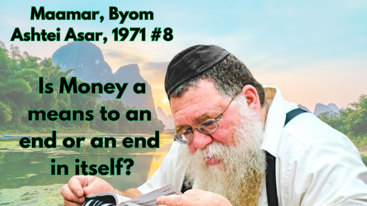Maamar Byom Ashtei 1971 #8 - Is Money a means to an end or an end in itself? RC Dalfin