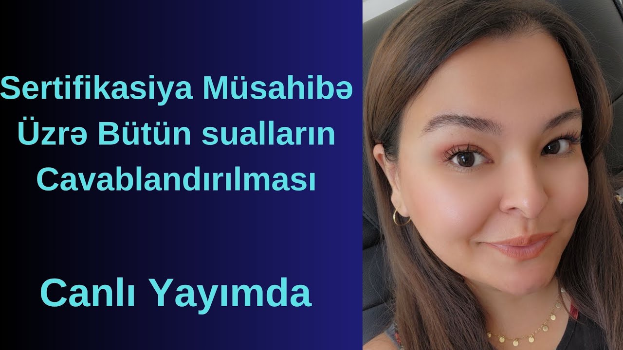 Sertifikasiya Müsahibə Üzrə Canlı YAYIM