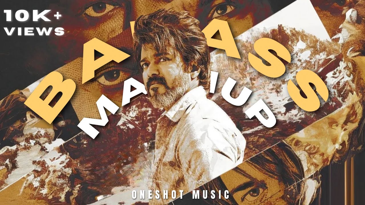 Badass X Beast mode X Hukum Mashup [4K] | Ft. Thalapathy Vijay, Superstar Rajnikanth | Oneshot Music