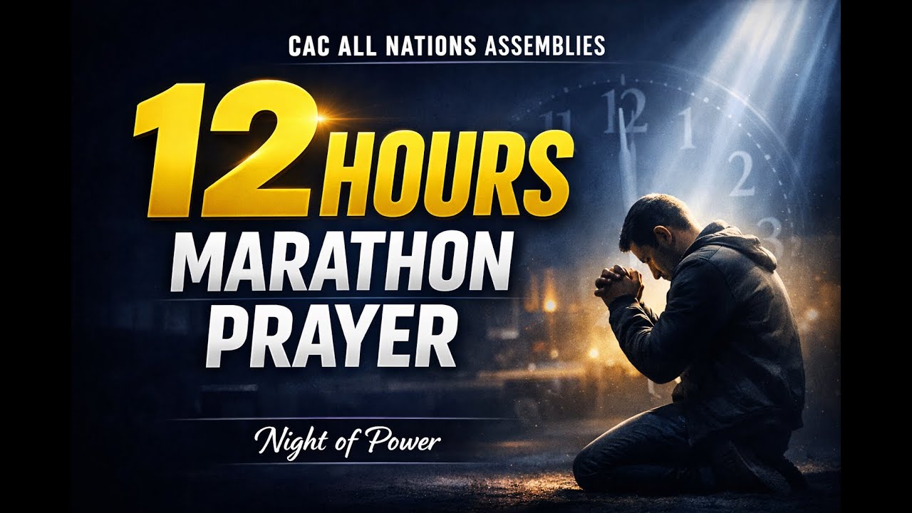12HOURS MARATHON PRAYER MEETING