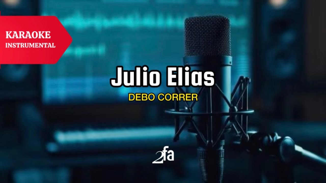 Julio Elías | KARAOKE | Debo Correr (versión digital)