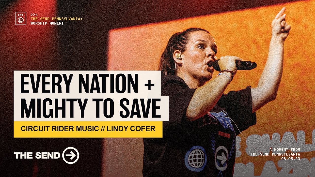 Every Nation// Mighty to Save - CR Music - Moments from The Send PA