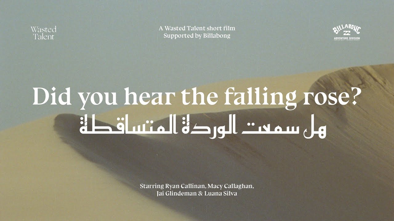 DID YOU HEAR THE FALLING ROSE? | BILLABONG ADVENTURE DIVISION