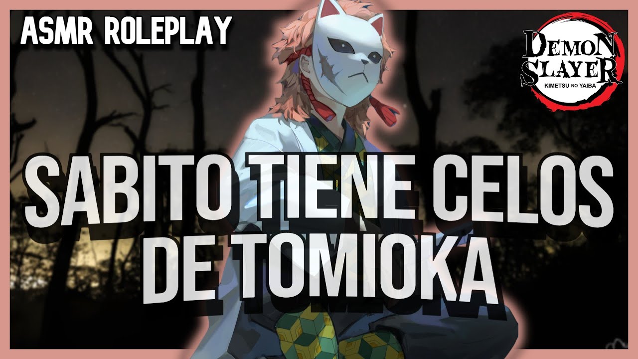 ASMR Sabito tiene Celos de Tomioka /Kimetsu No Yaiba Roleplay Español