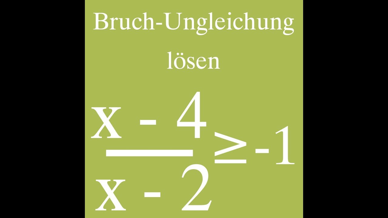 Bruchungleichung Fallunterscheidung Aufgabe 2 (gebrochen rational)