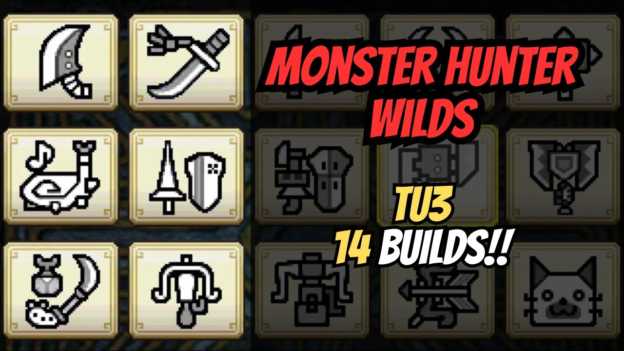 MONSTER HUNTER WILDS - ALL 14 WEAPONS TU3 BUILDS | TODAS AS 14 ARMAS BUILDS TU3