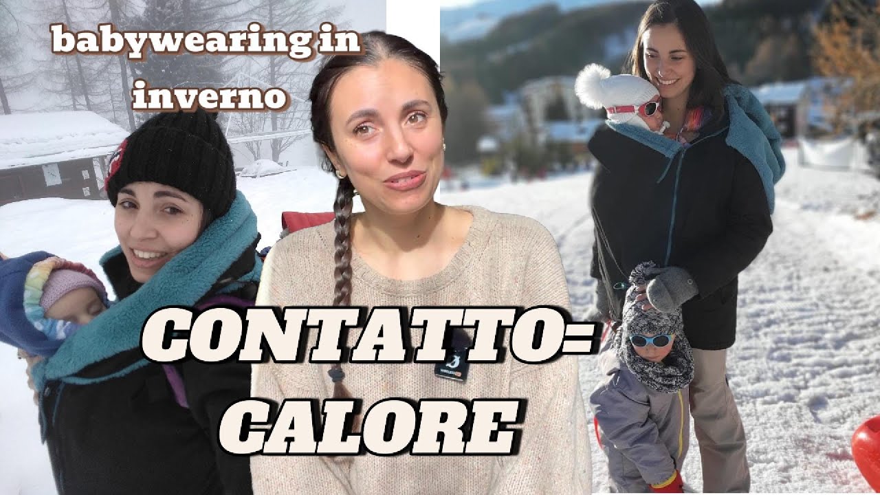 Portare i bambini a contatto in inverno: perch&eacute; &egrave; cos&igrave; importante