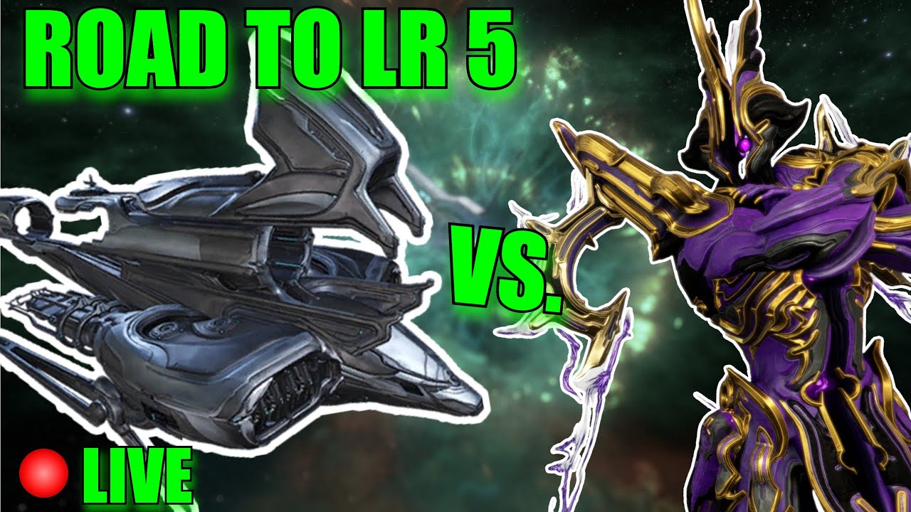Can I Have Good Luck Today? Journey to LR5! - [Warframe Live]