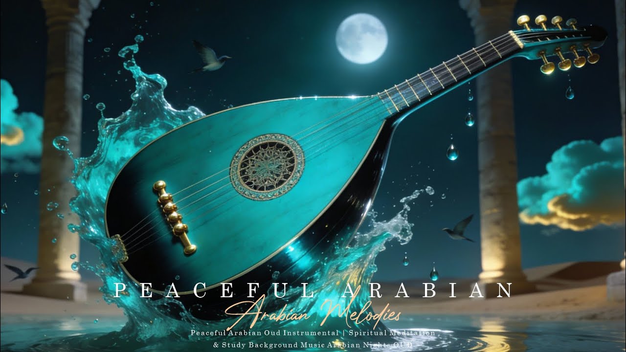 Relaxing Oud Music 🕊️ Ancient Arabic Instrumental for Meditation, Sleep & Inner Peace 🌙