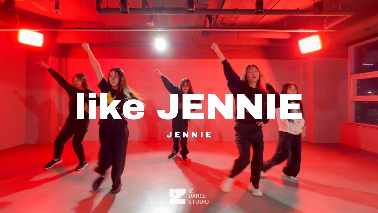 Jennie - like JENNIE (MMA ver.) ㅣ K - POP 주니어D ㅣ 이즈댄스스튜디오