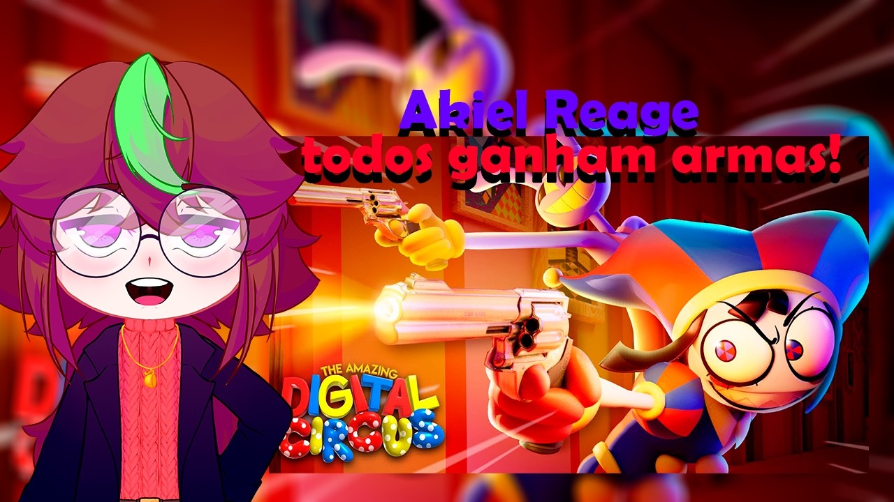 AKIEL REAGINDO AO EP.6 DE THE AMAZING DIGITAL CIRCUS 