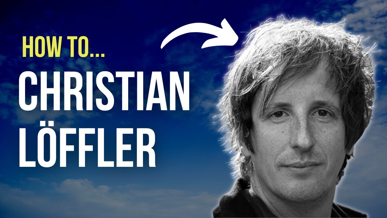 How to Christian Löffler