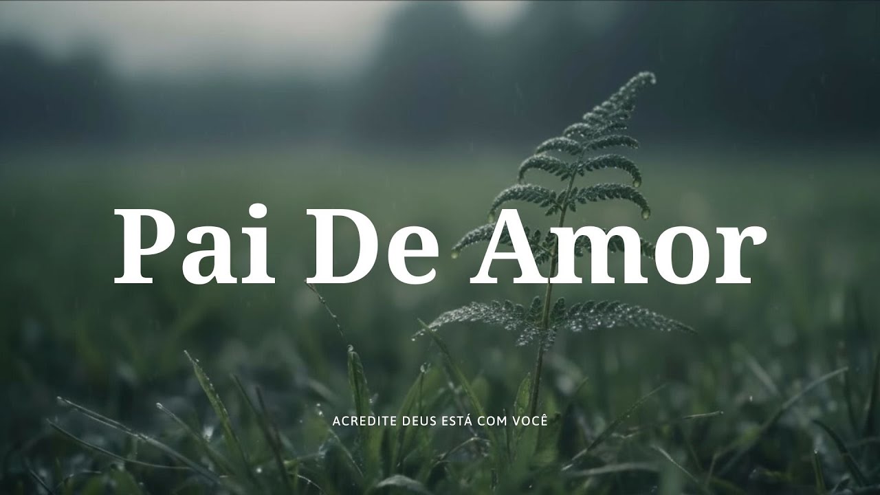 Pai de Amor | Fundo Musical | #oração #musicaevagelica #esposasabia