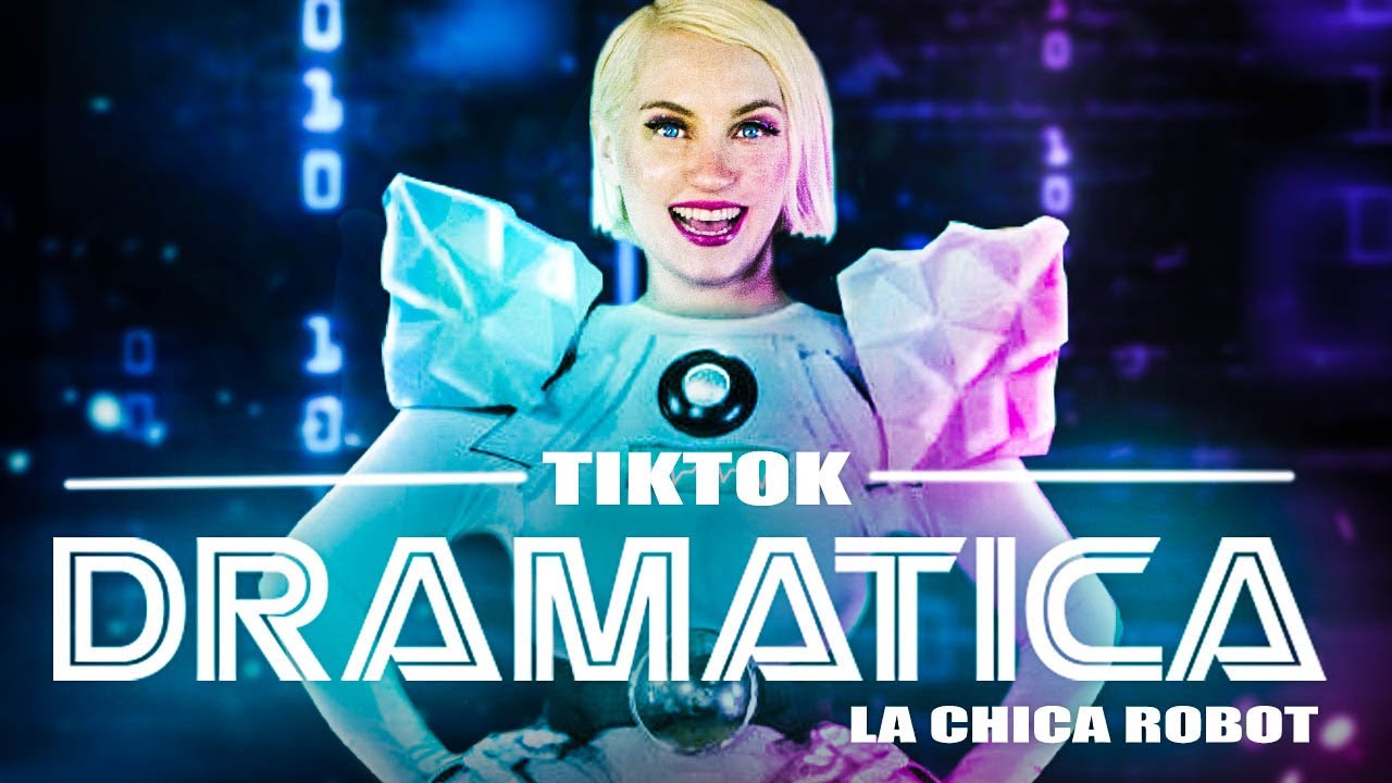 Rouse, La Chica Robot - Dramatica (Official Video)