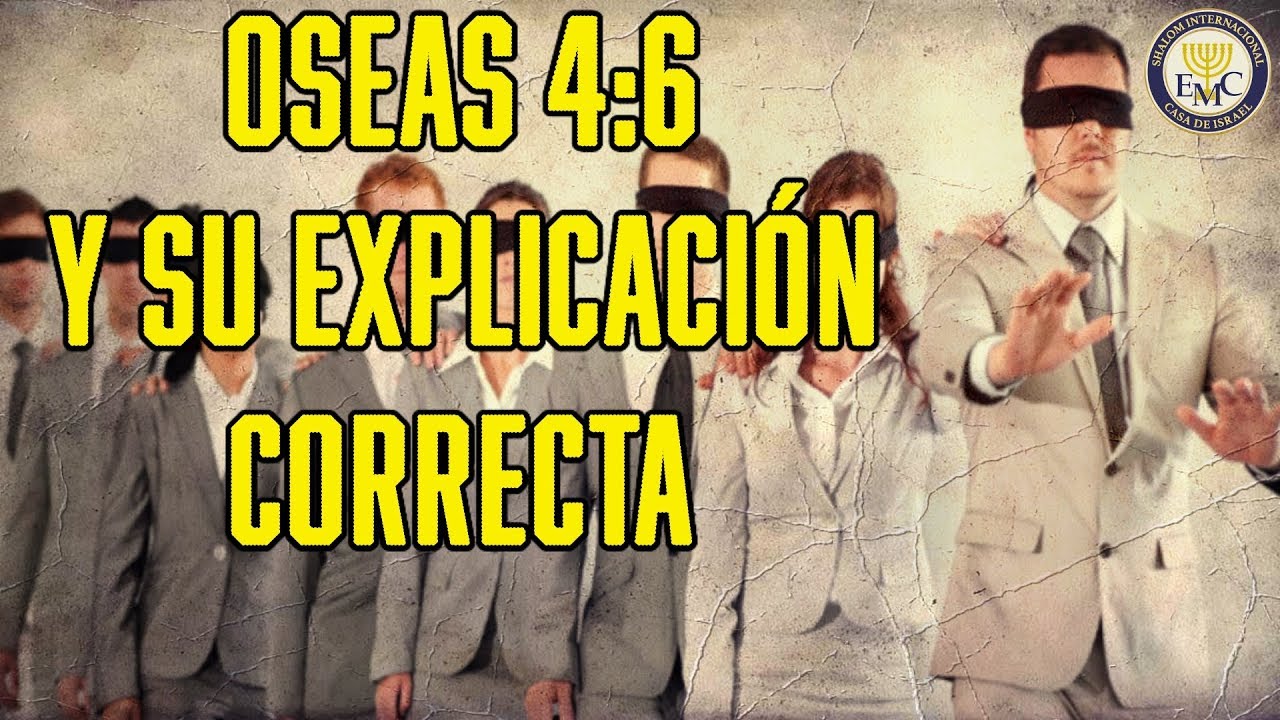Oseas 4:6 Y Su Explicación Correcta