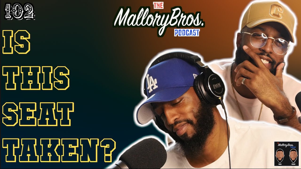 MalloryBrosPodcast | 102 | 