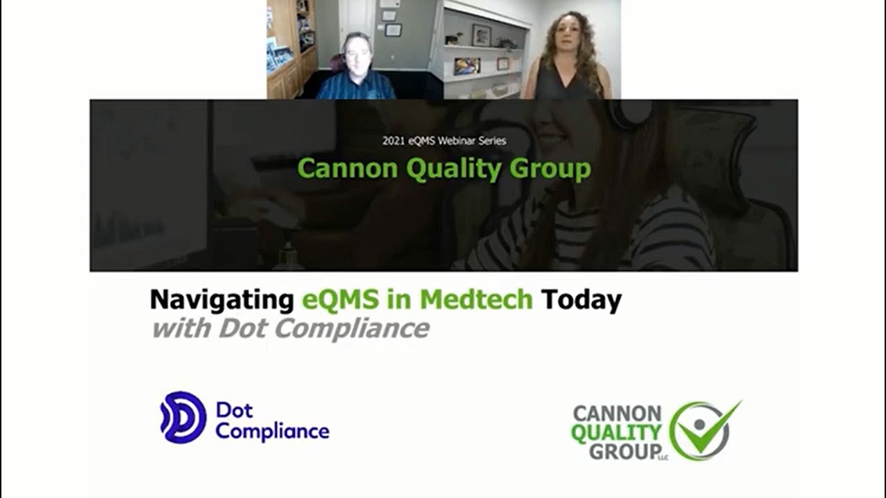 Navigating eQMS in Medtech today with Dot Compliance