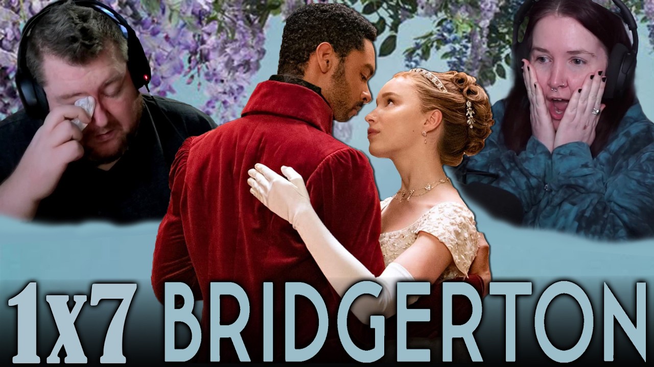 REACTION: Bridgerton 1x7 